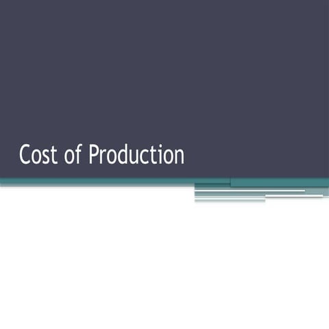 Ppt6 Cost of Production.pptxiubguibuigbi