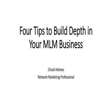 Four Tips to Build Depth in Your MLM Business