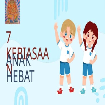 Ppt 7 Kebiasaan Anak Hebat Indonesia 1 Pptx