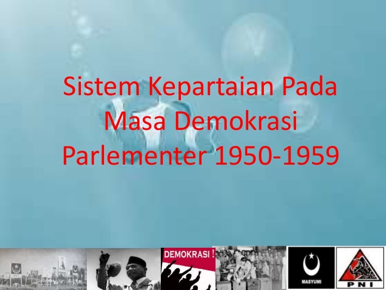 Ppt Sistem Kepartaian Pada Masa Demokrasi Liberal