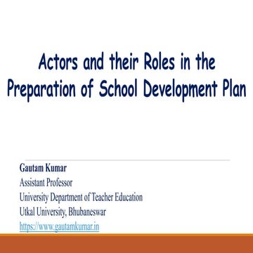Actors and Their Roles in the preparation of School Development Plan