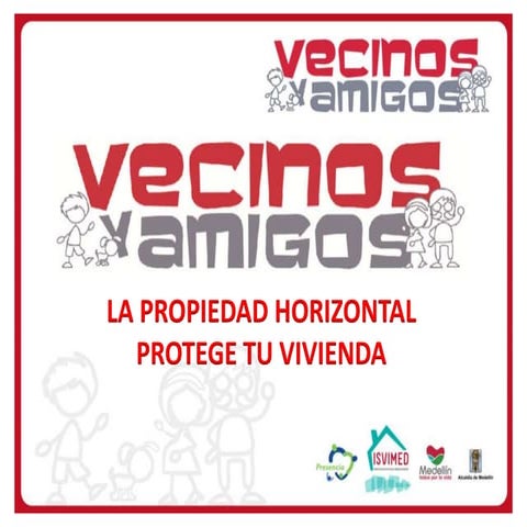 LA PROPIEDAD HORIZONTAL PROTEGE TU VIVIENDA