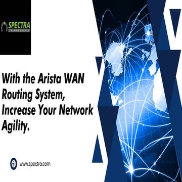 Fast, Reliable, and Secure Arista Network Routers from SPECTRA ...