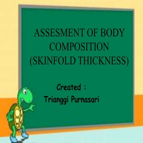 Ppt assesment of body composition