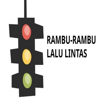 Panduan Lengkap Mengenai Rambu-Rambu Lalu Lintas dan Fungsinya | PPTX