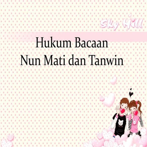 Ppt bab 9 (hukum nun sukun &amp; tanwin)