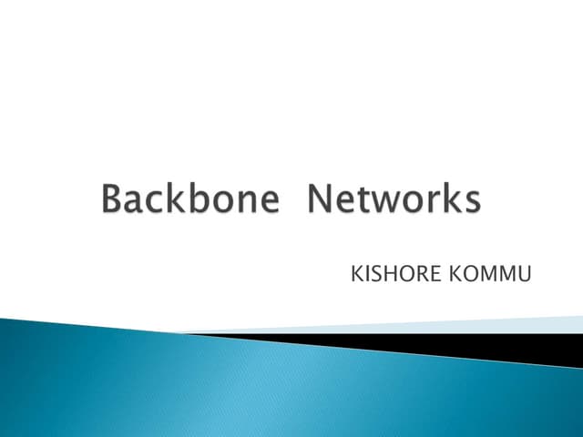 PPT Backbone And Networks