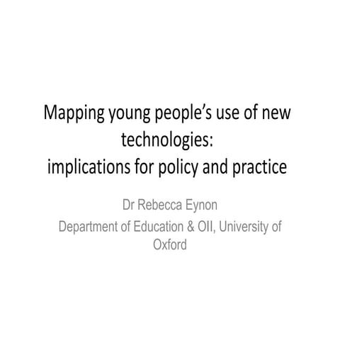 Mapping young people’s use of new technologies for learning. Implications for...