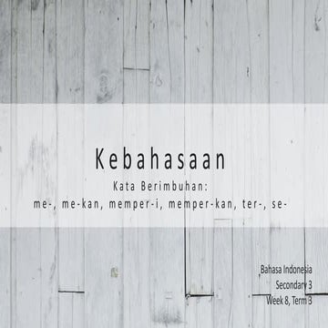 Kebahasaan: Kata Berimbuhan me-, me-kan, memper-i, memper-kan, ter-, se-