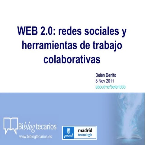 Taller BiblogTecarios 1.0: Web 2.0 : redes sociales y herramientas de trabajo...