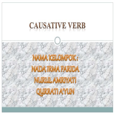 CAUSATIVE VERBS