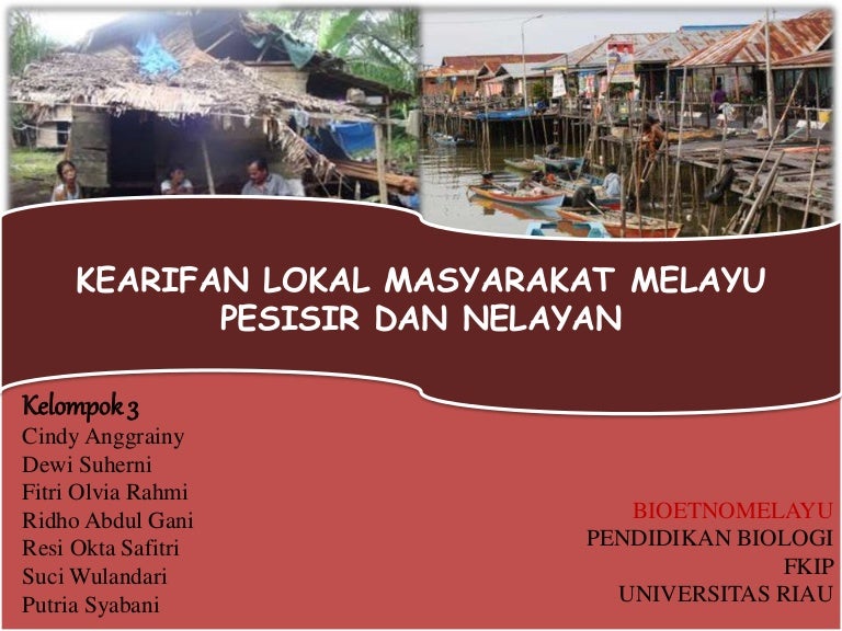 Kearifan Lokal Masyarakat Melayu Pesisir Dan Nelayan