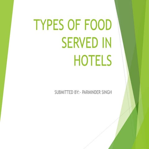 TYPES OF FOODS SERVED IN HOTELS