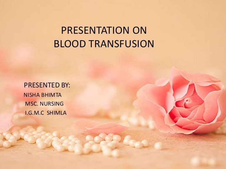 Ppt blood transfusion