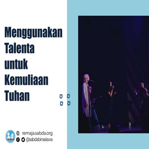 Menggunakan Talenta untuk Kemuliaan Tuhan