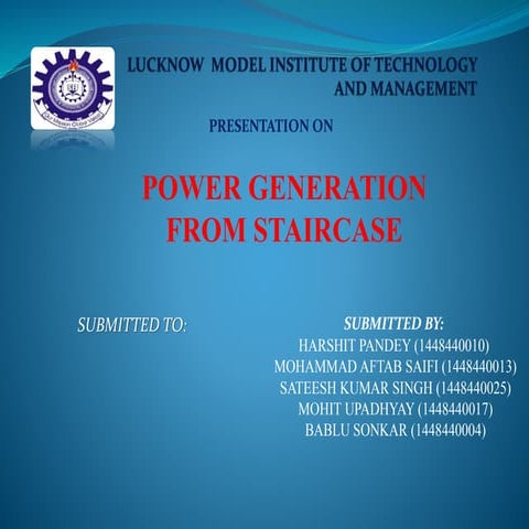 Power Generation with StairCase