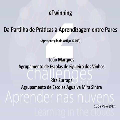 eTwinning - Da Partilha de Práticas à Aprendizagem entre Pares  