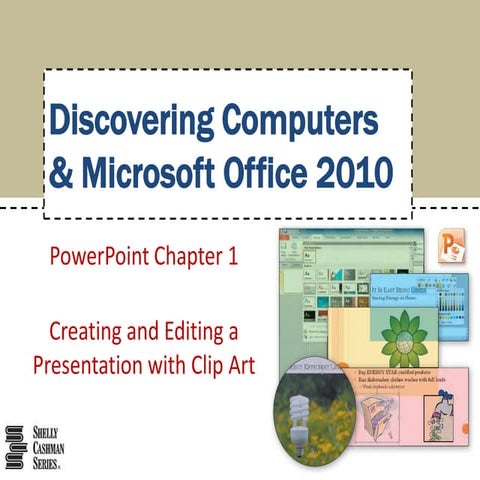 Microsoft PowerPoint 2010 Ch. 1