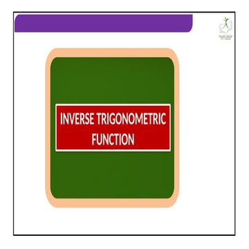 PPT_CLASS_12_MATHS_CH_2_Maths_XI_Inverse_trignometric_functions (1).ppt