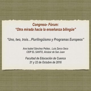 "Uno, two, trois...Plurilingüismo y...