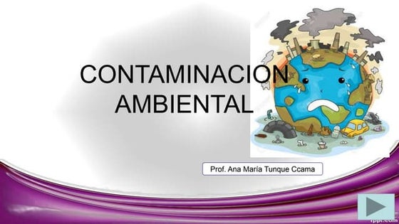 Diapositivas contaminacion ambiental! 01 | PPT