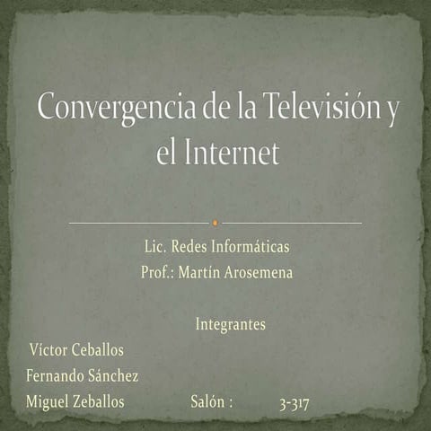 Convergencia de la Televisión y el Internet