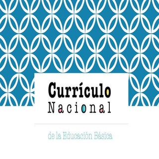 Currículo Nacional  de la Educación...