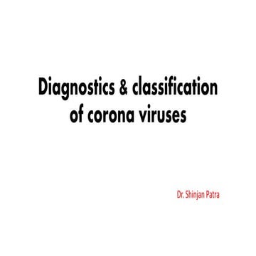 Ppt diagnostics & classification of corona viruses