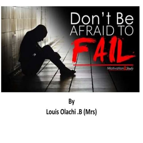Ppt don't b afraid to fail revised
