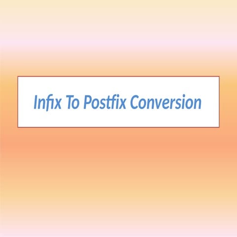 infix to prefix conversion of class 12 s | PPT