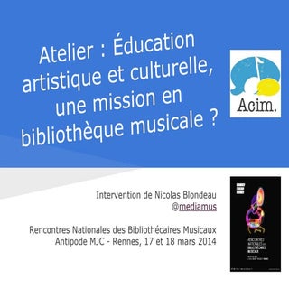 Éducation artistique et culturelle,...