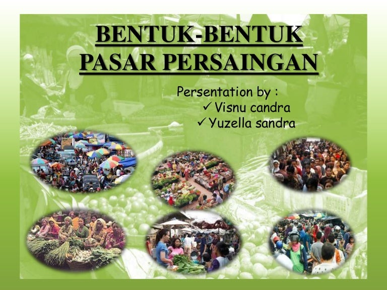 Bentuk Bentuk Pasar Persaingan