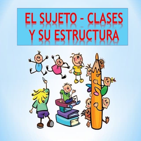 ppt el sujeto y su estructura