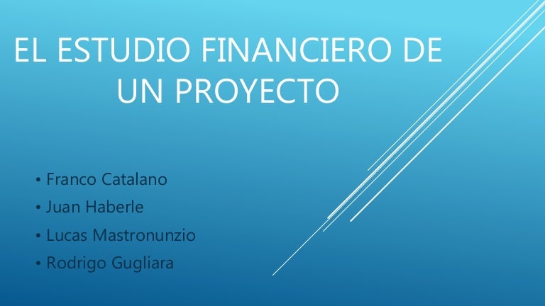 Estudio financiero de un proyecto