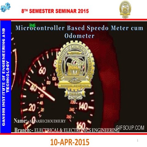Microcontroller Based Speedo Meter cum Odometer-ppt slides
