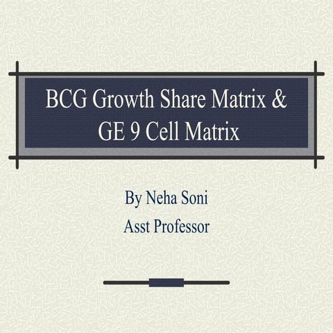 Ppt for bcg &amp; ge nine cell matrix