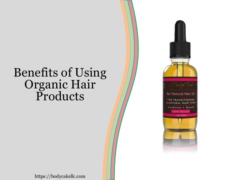 Ppt For Benefits Of Using Organic Hair Products