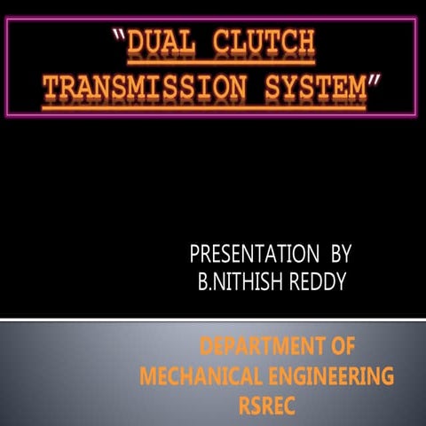 DUAL CLUTCH TRANSMISSION SYSTEM