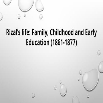 lesson 3-RIZAL'S LIFE FAMILY, CHILDHOOD, EARLY EDUCATION (1).pptx
