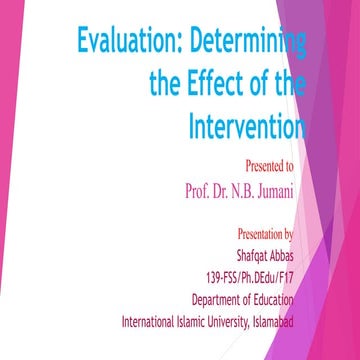 Evaluation: Determining the Effect of the Intervention 