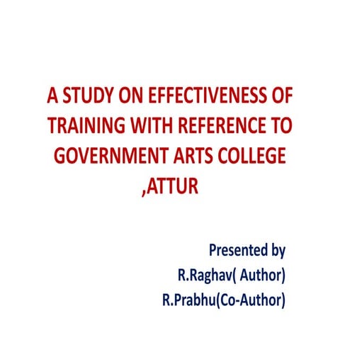  A study on Effectiveness of training with reference to Government Arts Colle...