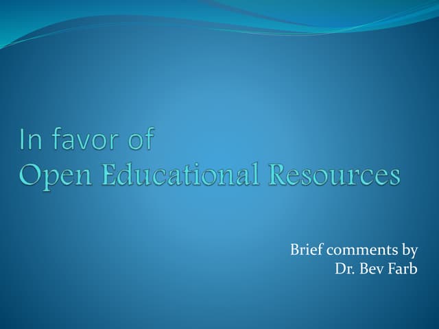 In Favor of Open Educational Resources