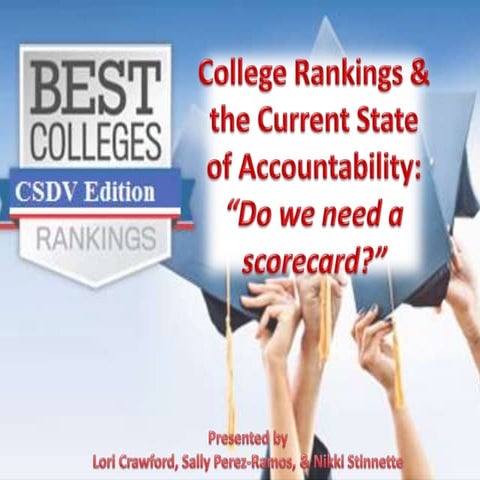 College Rankings & the Current State of Accountability - Do we need a scorecard?