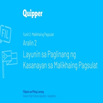 PPT_FPL 11_12 Q0202_Layunin sa Paglinang ng Kasanayan sa Malikhaing Pagsulat....