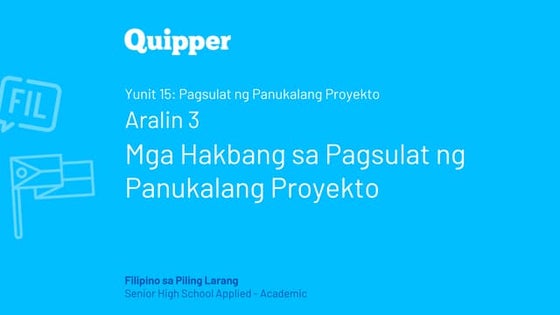 PPT_FPL 11_12 Q2 1503_Mga Hakbang sa Pagsulat ng Panukalang Proyekto.pptx