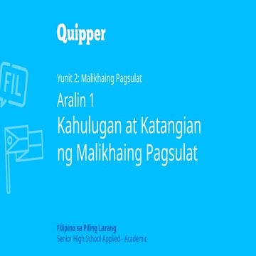 PPT_FPL_Q1-0201_Kahulugan-at-Katangian-ng-Malikhaing-Pagsulat-1.pptx