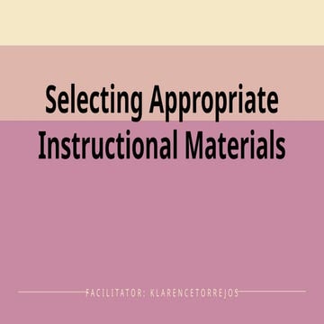 ppt selecting appropriate instructional materials.pptx
