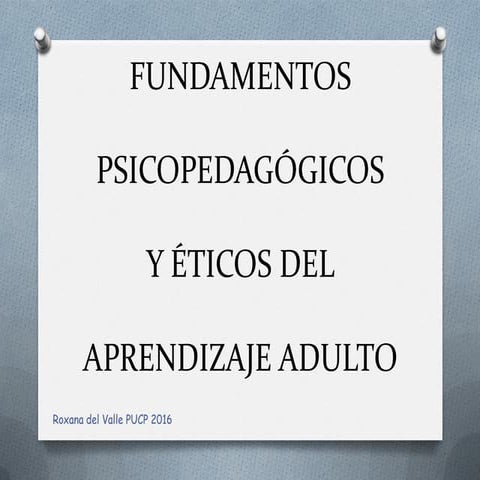 Fundamentos Pedagógicos  Mg Roxana del Valle 