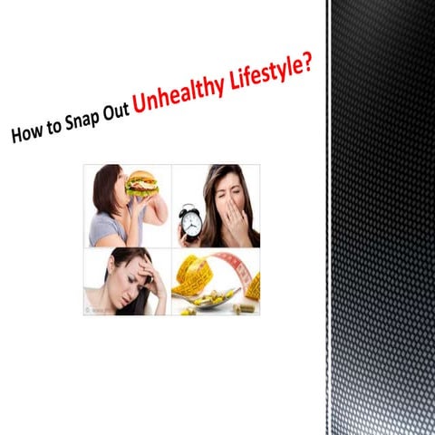 How to Avoid Unhealthy Lifestyle ?