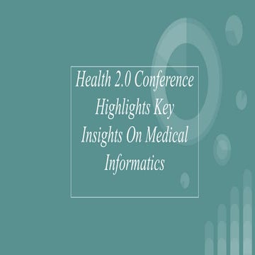 Health 2.0 Conference Highlights Key Insights On Medical Informatics
